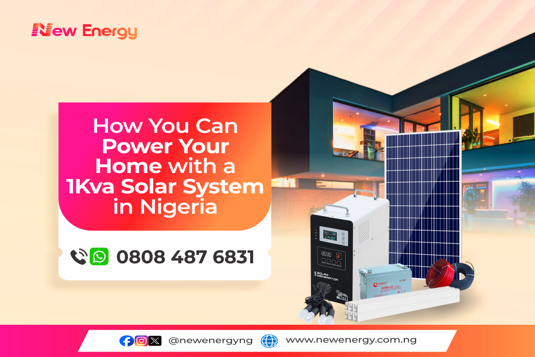 How You Can Power Your Home with a 1Kva Solar System in Nigeria